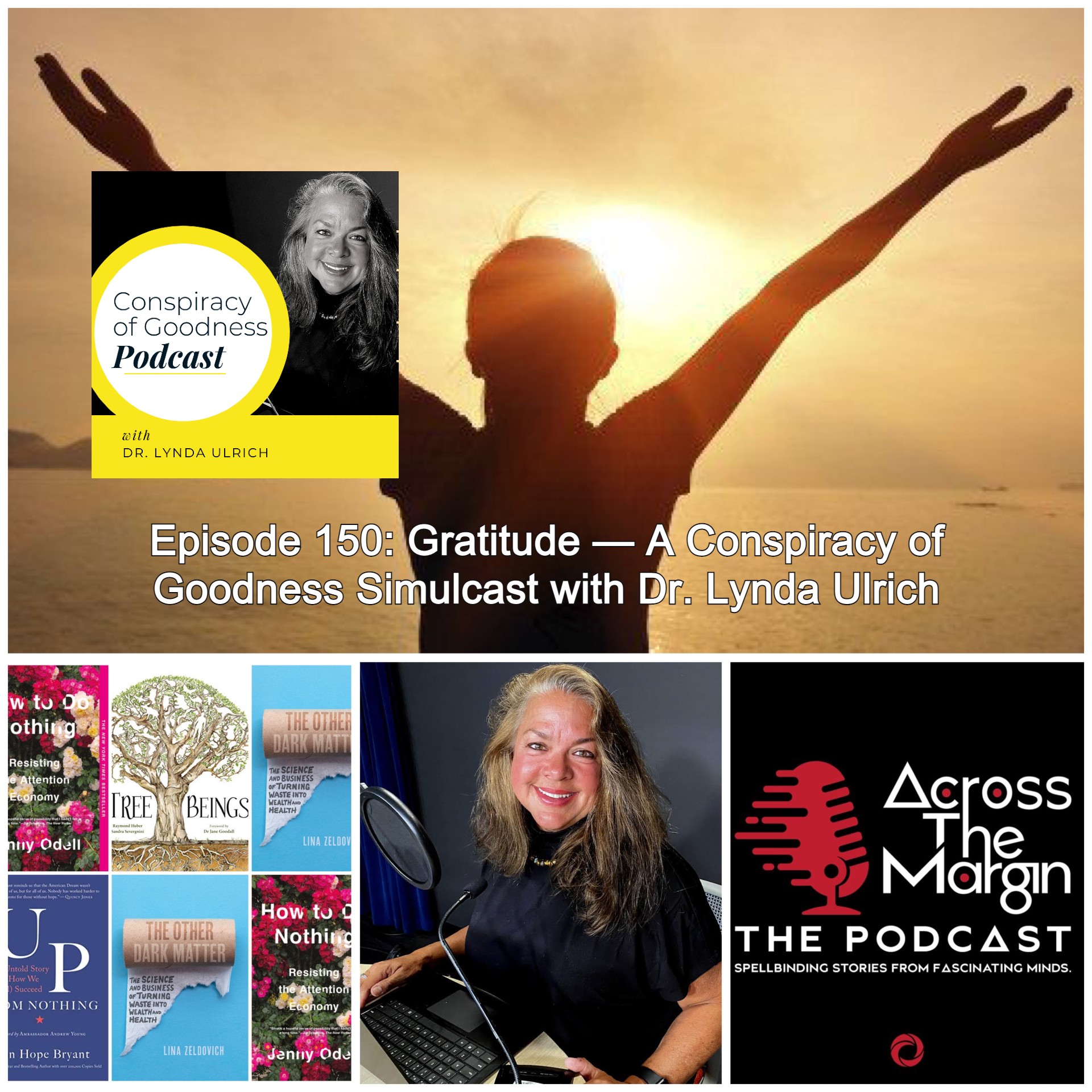 Across The Margin : The Podcast — Gratitude : A Conspiracy of